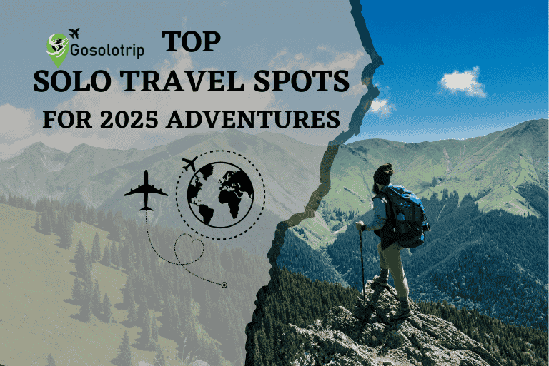 Top Solo Travel Spots for 2025 Adventures -