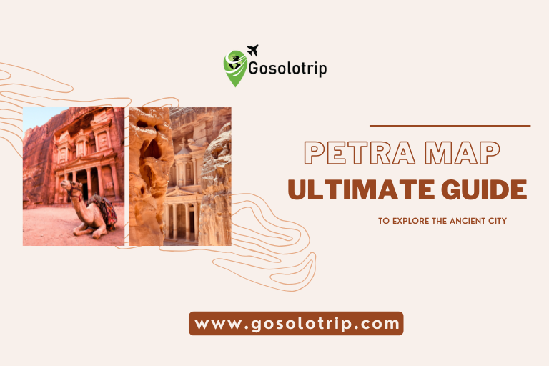Petra Map: Ultimate Guide to Explore the Ancient City -