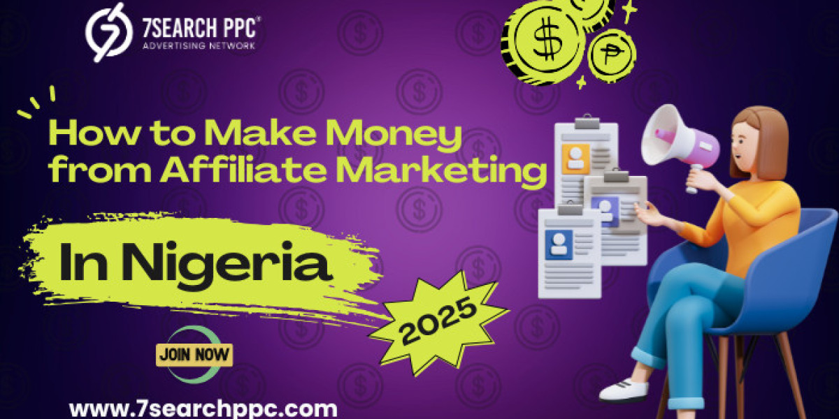 How to Make Money from Affiliate Marketing in Nigeria