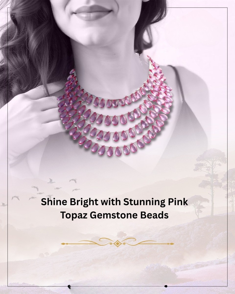 Shine Bright with Stunning Pink Topaz Gemstone Beads – Gemstone Beads Manufacturers