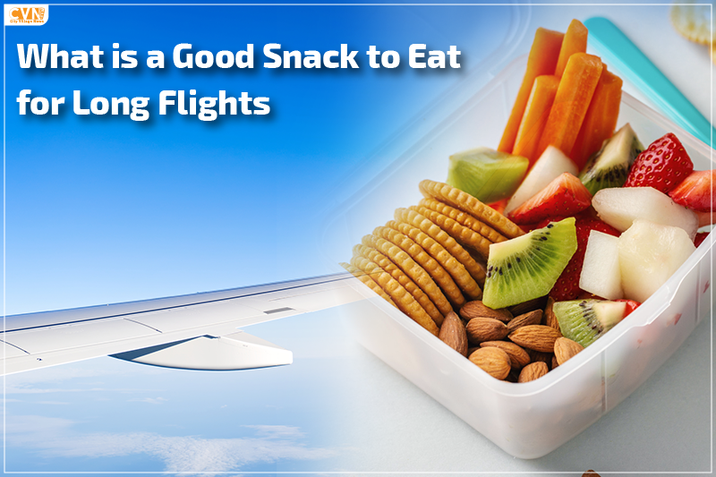 What is a Good Snack for Long Flights?