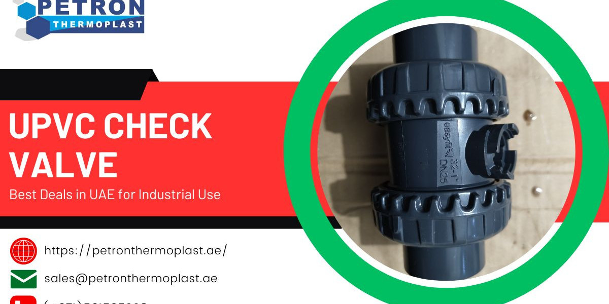 Best Deals on UPVC Check Valve in UAE for Industrial Use