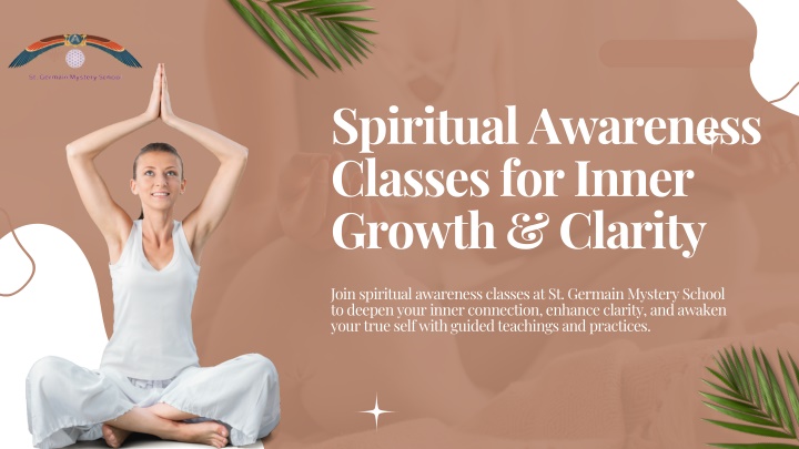 PPT - Spiritual Awareness Classes for Inner Growth & Clarity PowerPoint Presentation - ID:14335717