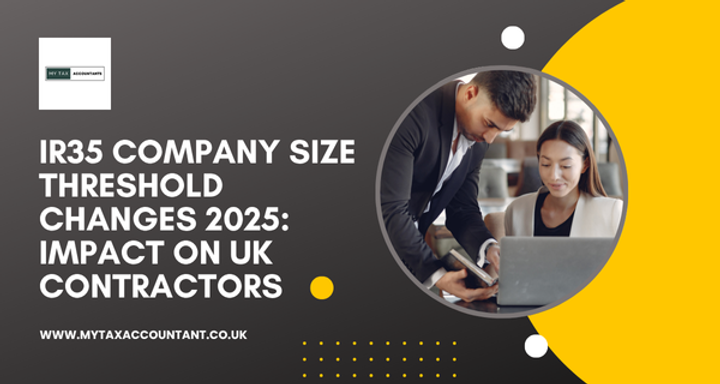 IR35 Company Size Threshold Changes 2025: Impact on UK Contractors