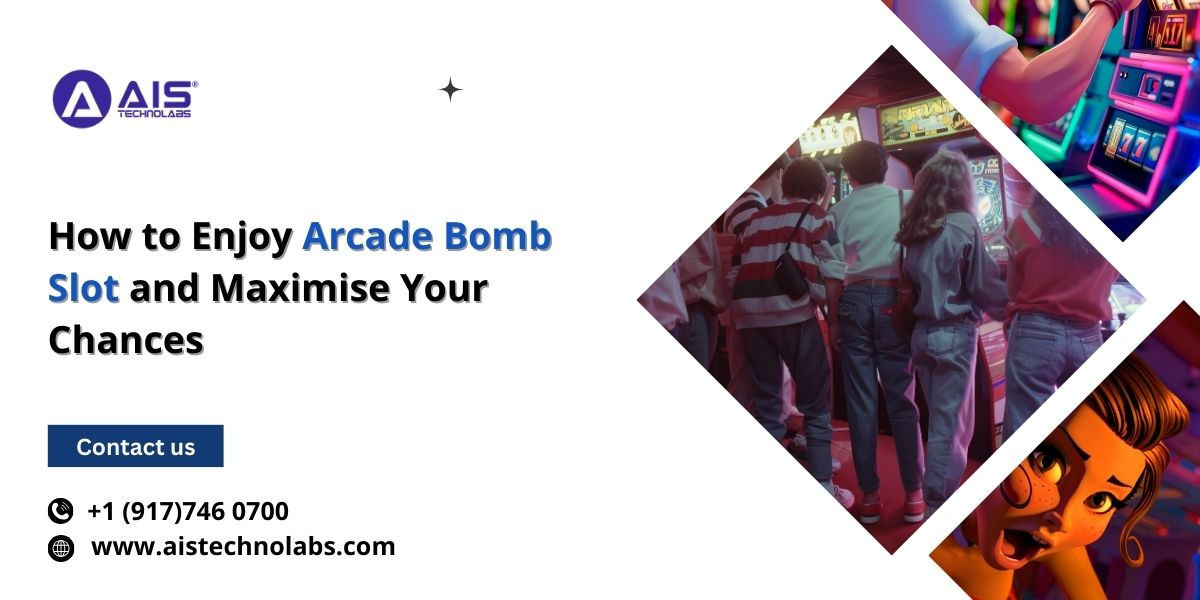 How to Enjoy Arcade Bomb Slot and Maximise Your Chances